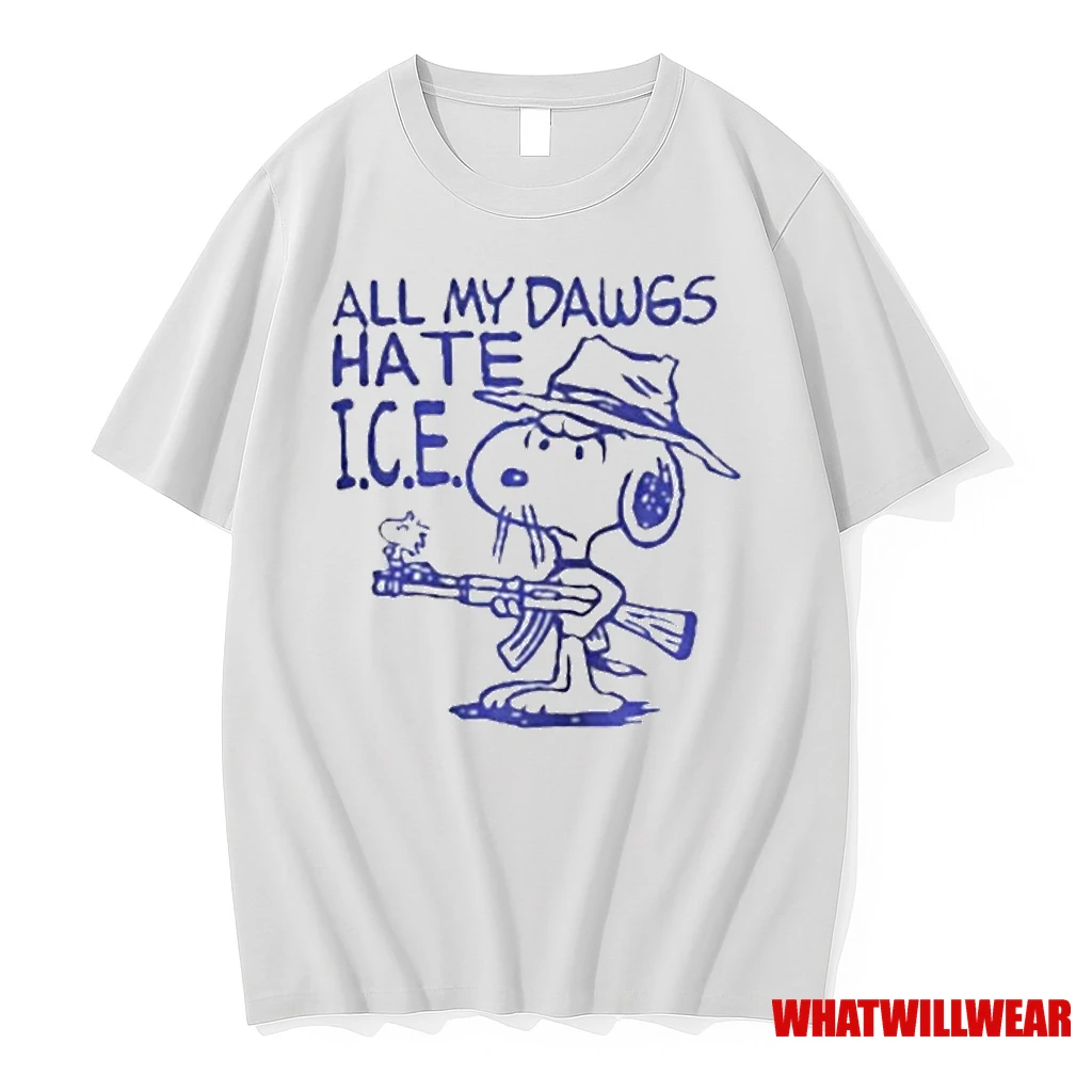 Snoopy The Peanuts All My Dawgs Hate Ice T T Shirtss Shirts