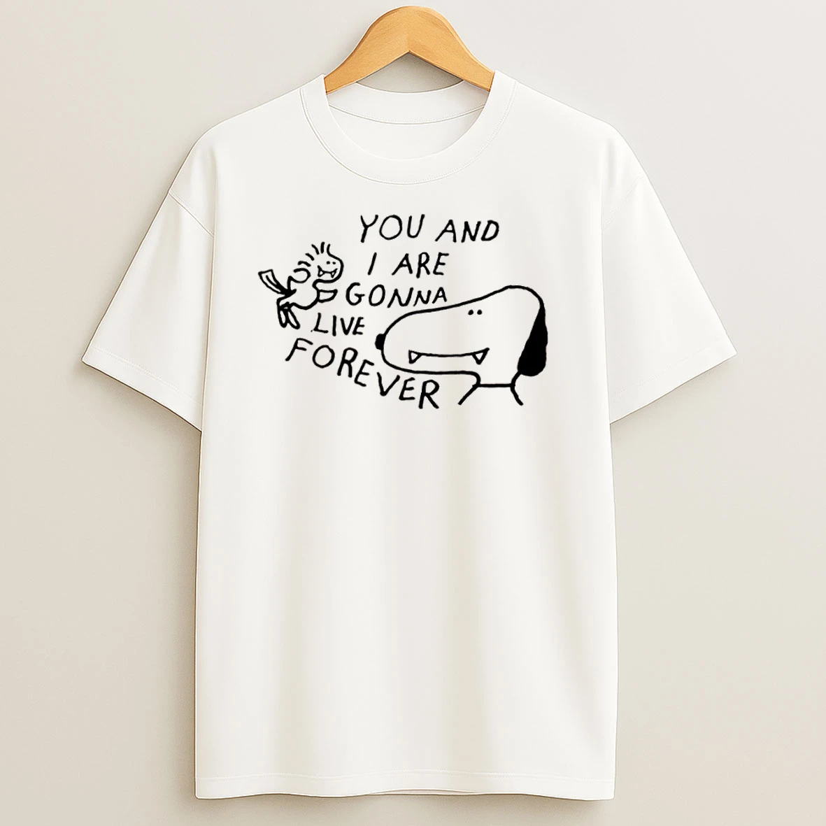 Snoopy And Woodstock You And I Are Gonna Live Forever T Shirts
