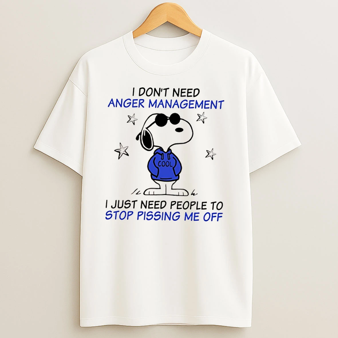 Snoopy I Dont Need Anger Management I Just Need People To Stop Pissing Me Off T Shirts