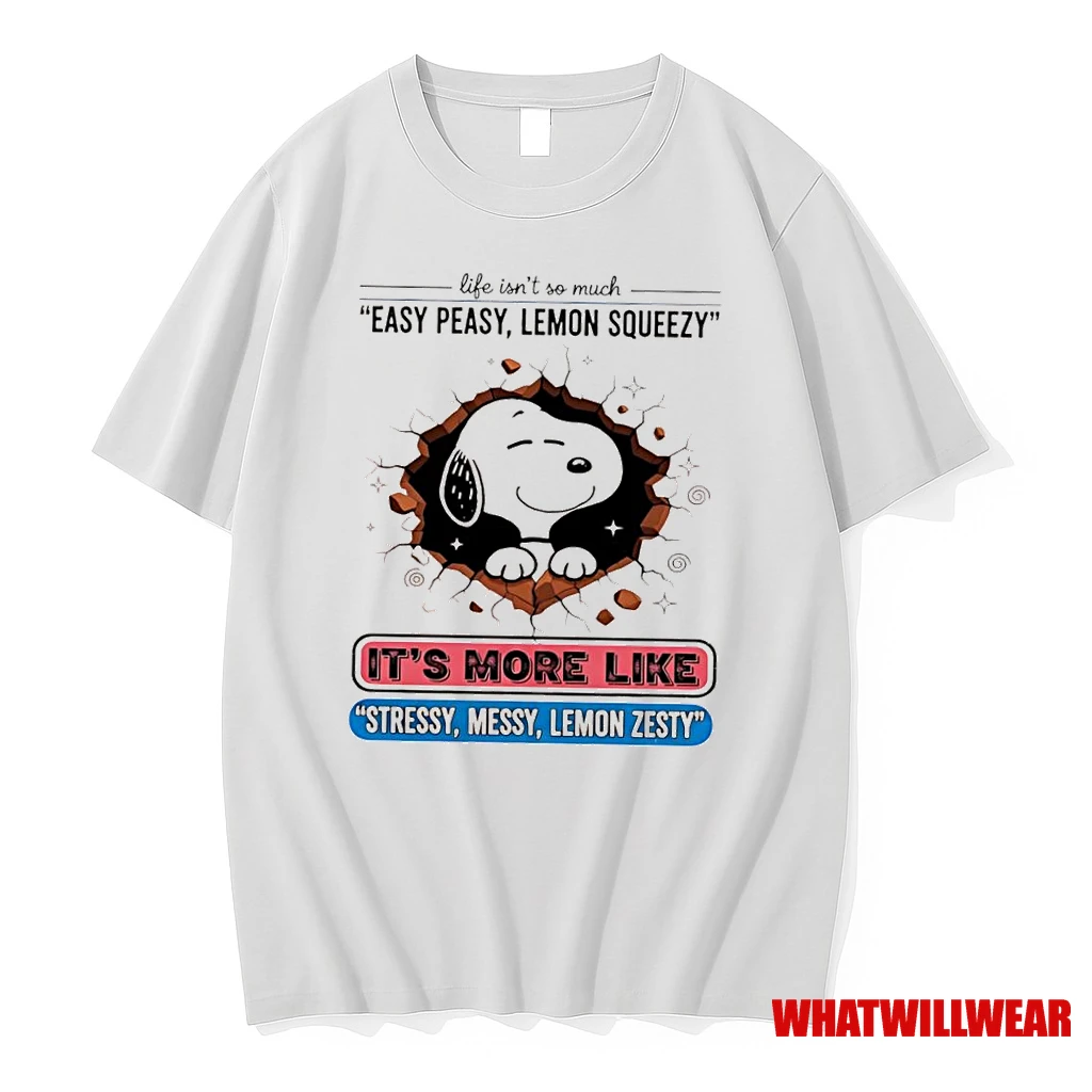 Snoopy Life Isnt So Much Easy Peasy Lemon Squeezy Its More Like Stressy Messy Lemon Zesty Shirts