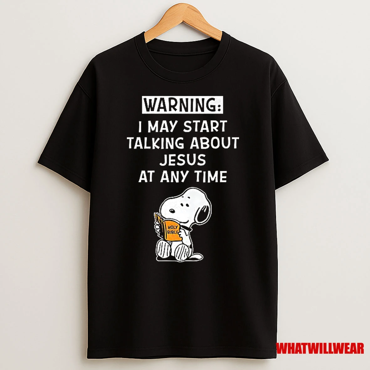 Snoopy May Start Talking About Jesus At Any Time Shirts