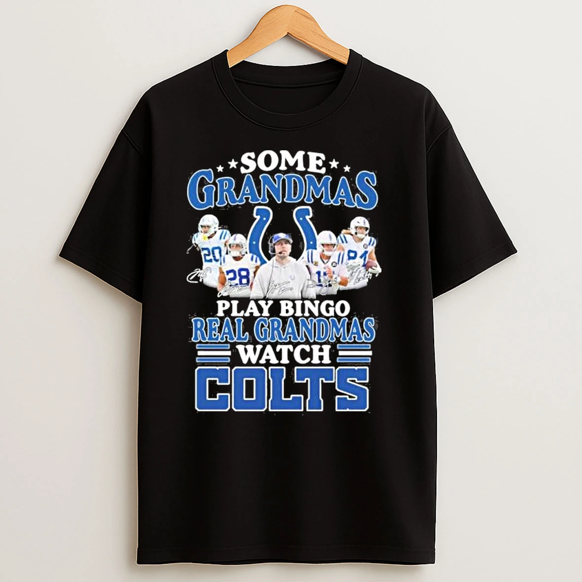Some Grandmas Play Bingo Real Grandmas Watch Indianapolis Colts T Shirts