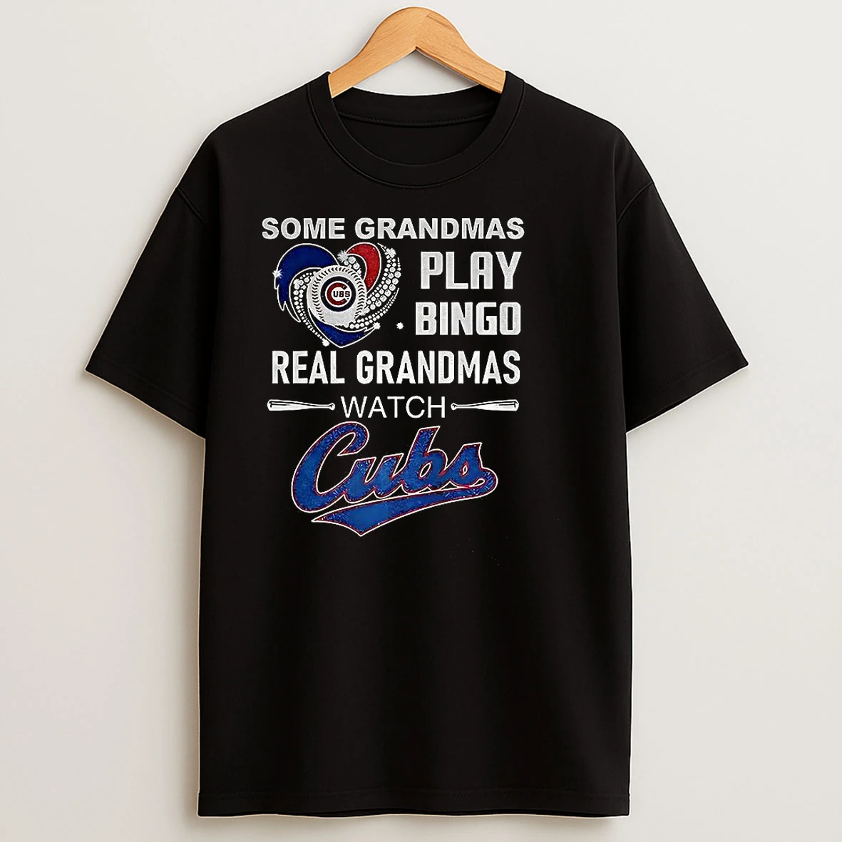 Some Grandmas Play Bingo Real Grandmas Watch Chicago Cubs Baseball Diamond Heart T Shirts