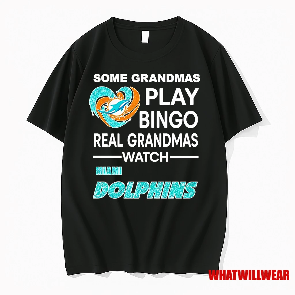 Some Grandmas Play Bingo Real Grandmas Watch Miami Dolphins Shirts