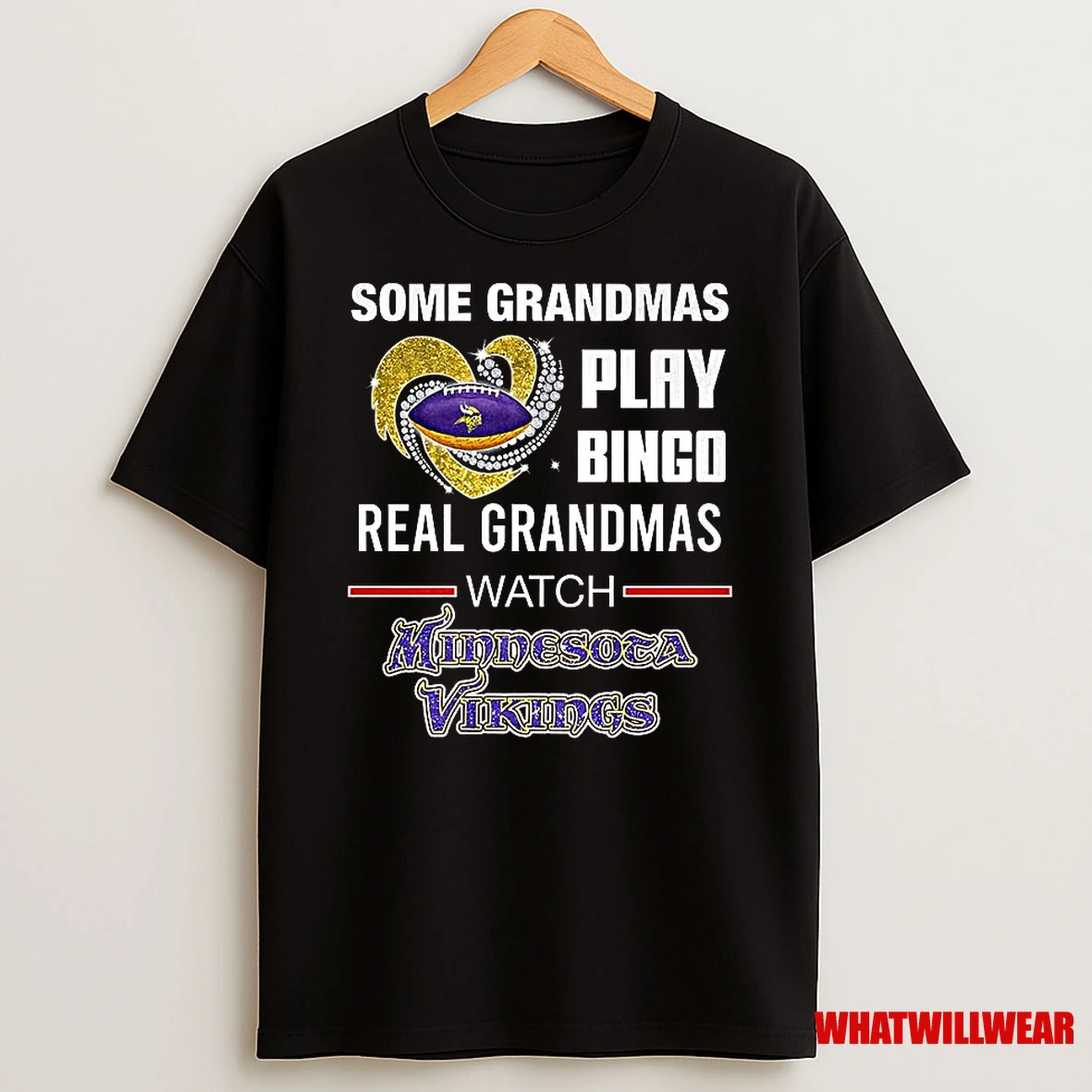 Some Grandmas Play Bingo Real Grandmas Watch Minnesota Vikings Football Diamond Heart Shirts