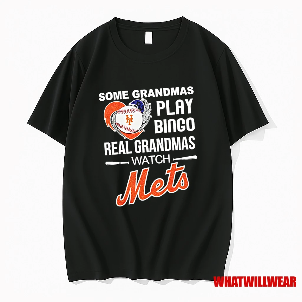 Some Grandmas Play Bingo Real Grandmas Watch New York Mets Shirts