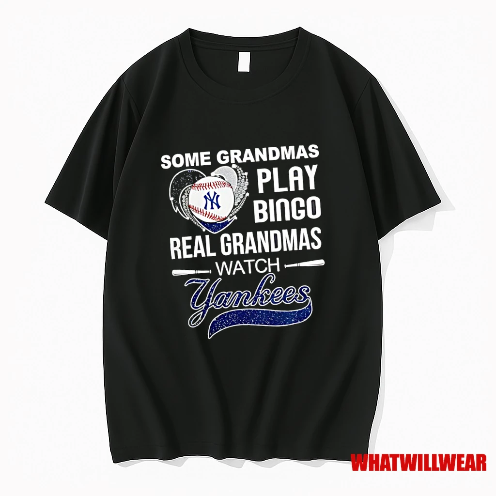 Some Grandmas Play Bingo Real Grandmas Watch New York Yankees Shirts