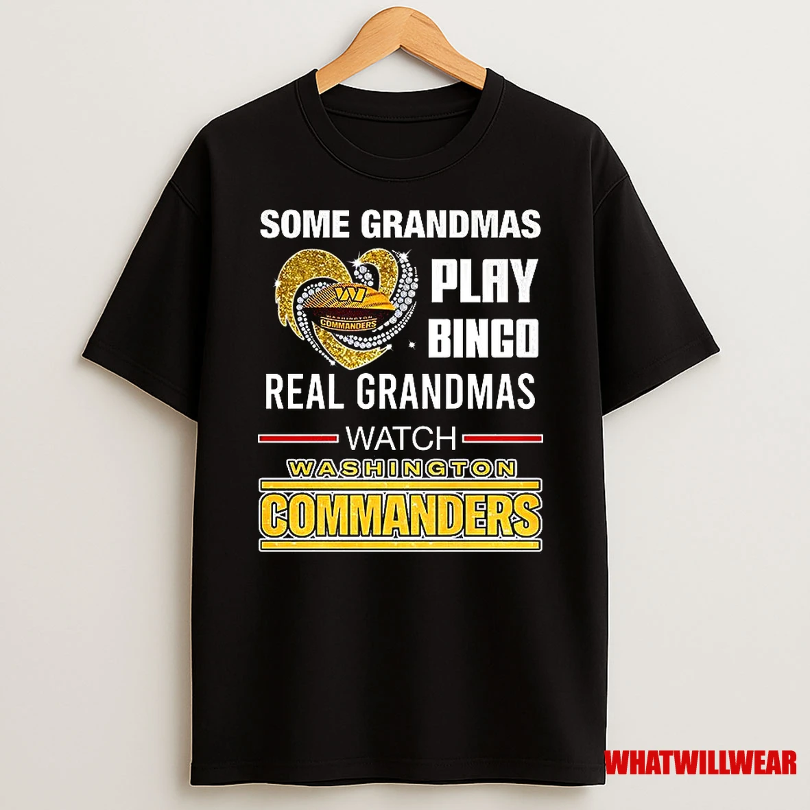 Some Grandmas Play Bingo Real Grandmas Watch Washington Commanders Football Diamond Heart Shirts