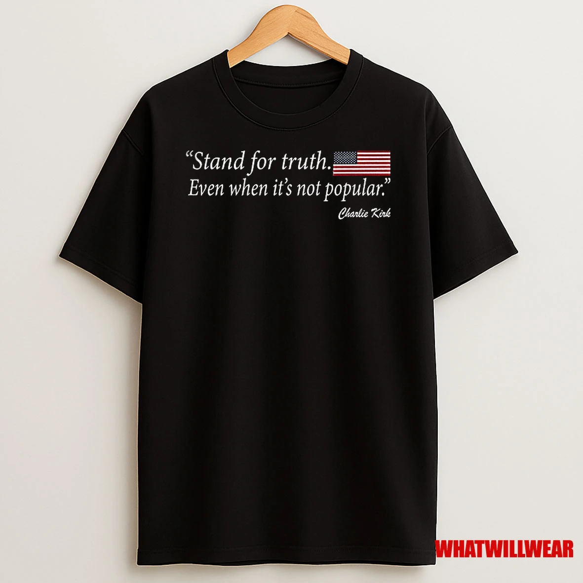 Stand For Truth Even When Its Not Popular Charlie Kirk American Flag Shirts