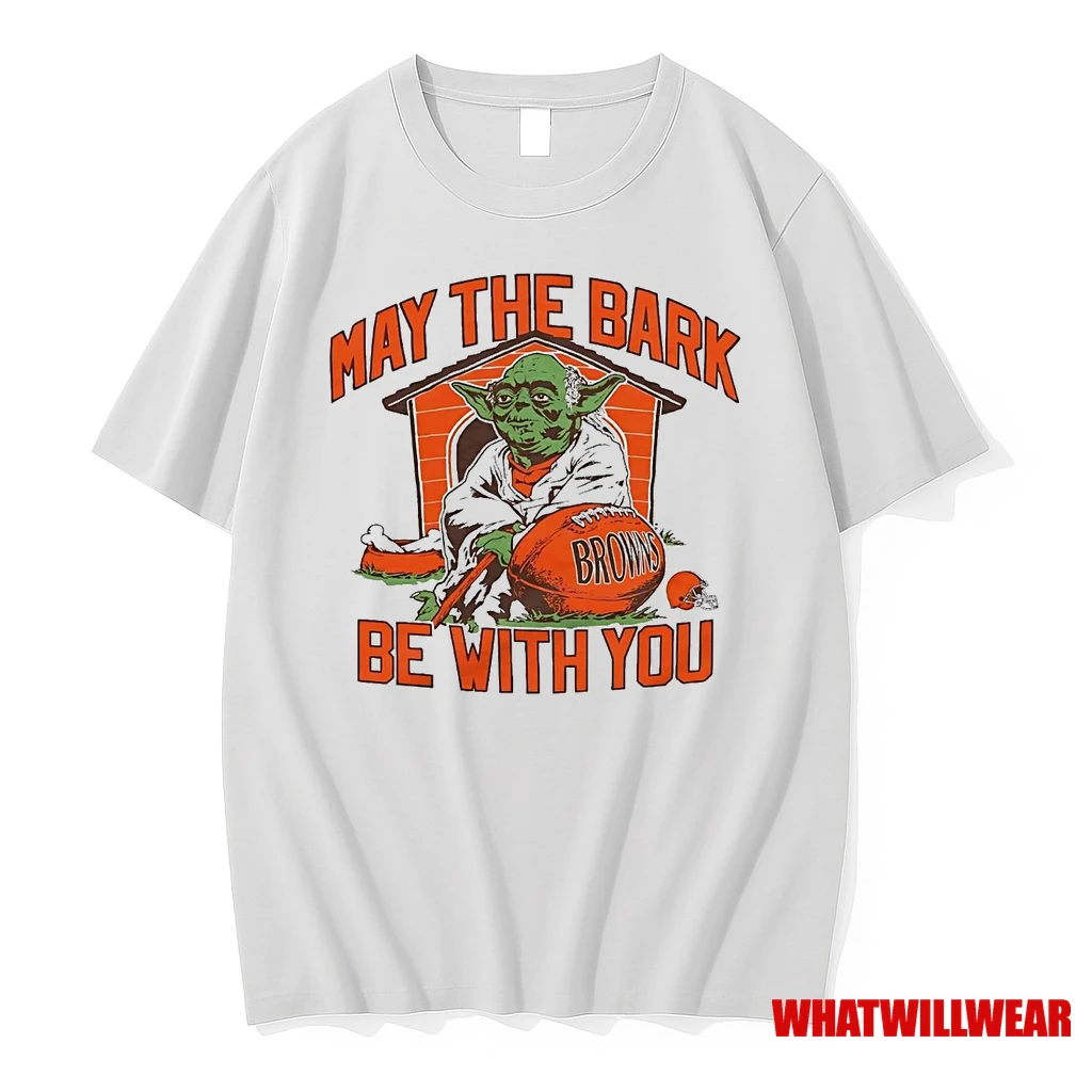 Star Wars Cleveland Browns May The Bark Be With You Shirts
