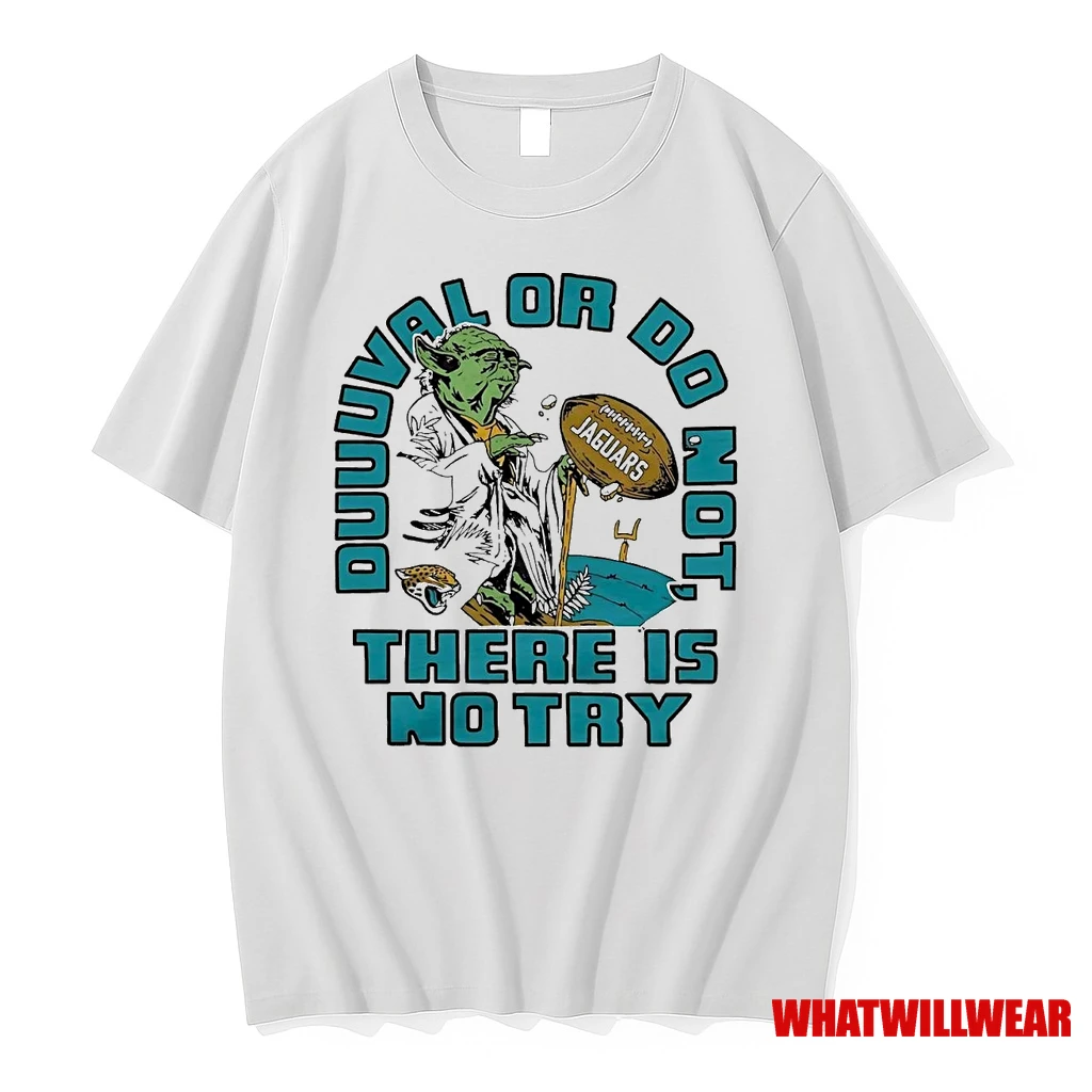 Star Wars Jacksonville Jaguars Duuuval Or Do Not There Is No Try Shirts