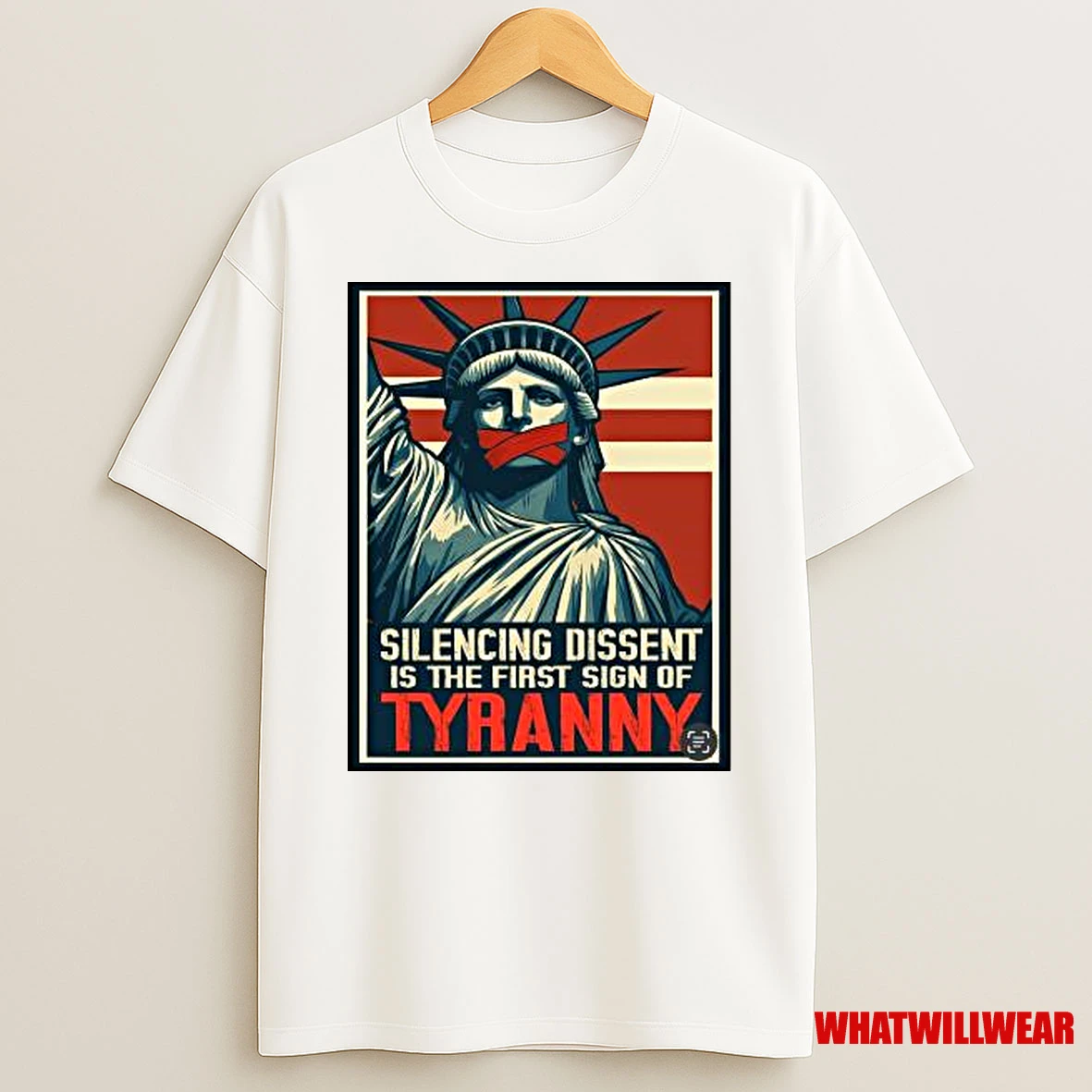 Statue Of Liberty Silencing Dissent Is The First Sign Of Tyranny 2025 Shirts