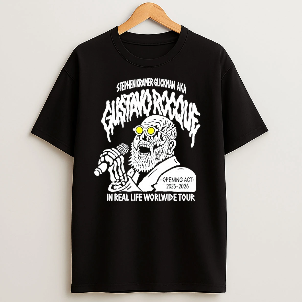 Stephen Kramer Glickman Aka Gustavo Rocque In Real Life Worlwide Tour 2025 2026 T Shirts