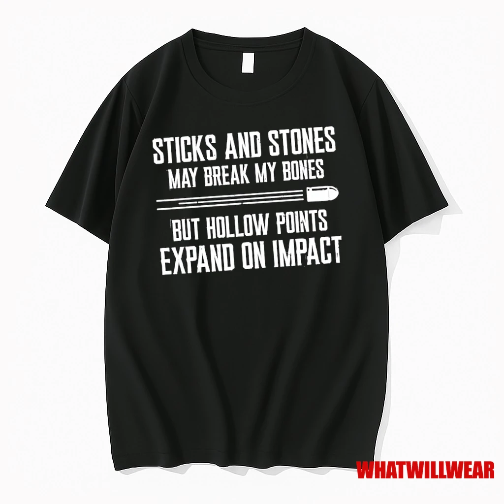 Sticks And Stones May Break My Bones But Words Will Never Hurt Me Shirts