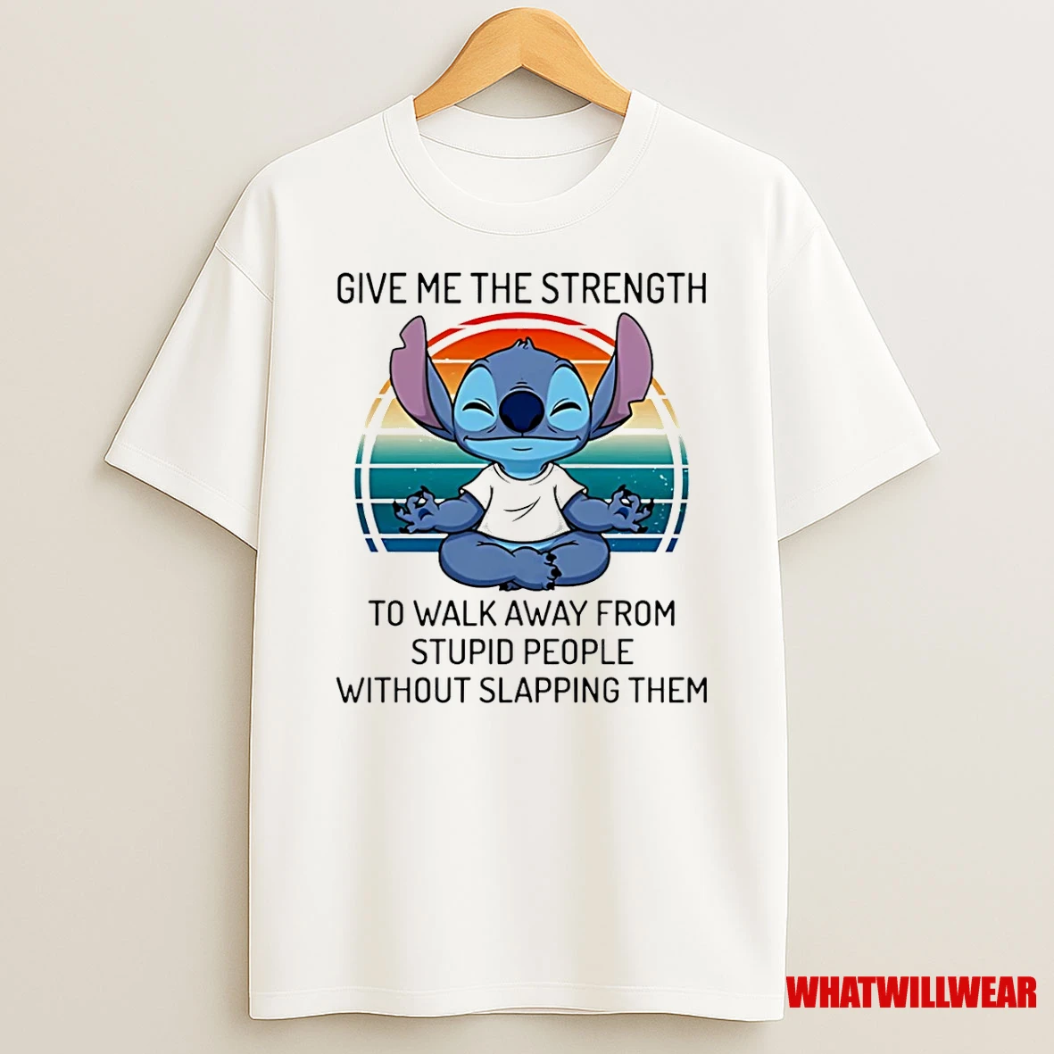 Stitch Give Me The Strength To Walk Away From Stupid People Without Slapping Them Shirts