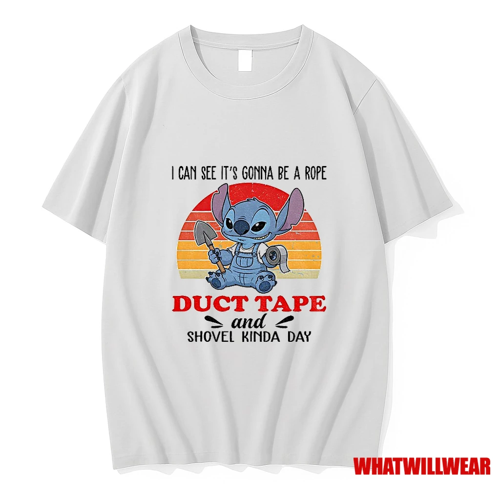 Stitch I Can See Its Gonna Be A Rope Duct Tape And Shovel Kinda Day Shirts