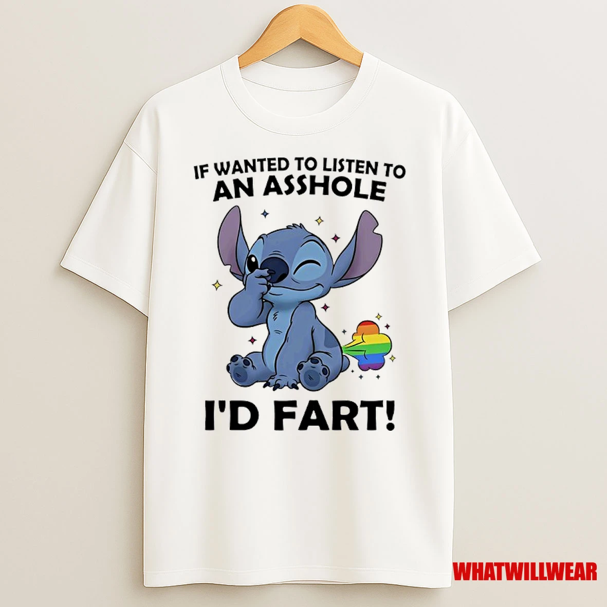 Stitch If Wanted To Listen To An Asshole Id Fart Pride Shirts
