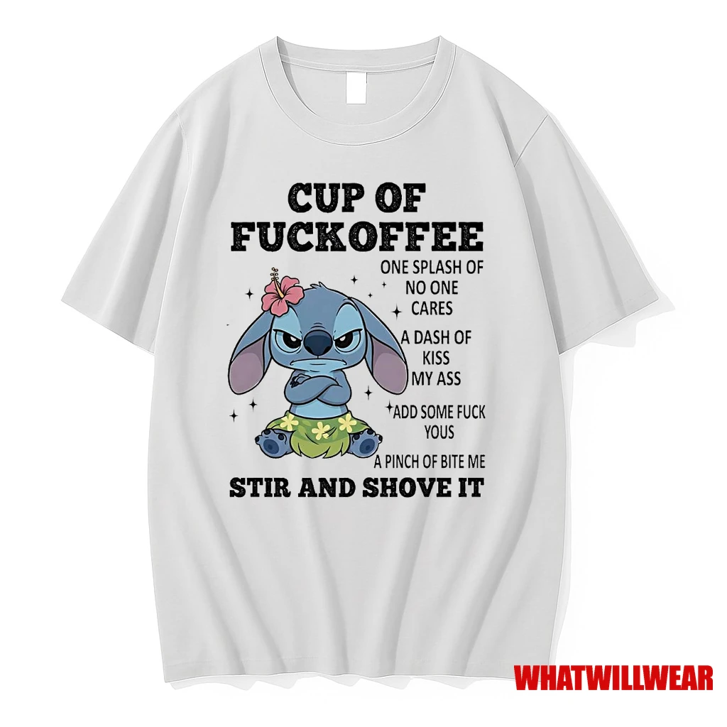 Stitch Cup Of Fuckoffee One Splash Of No One Cares Stir And Shove It Shirts