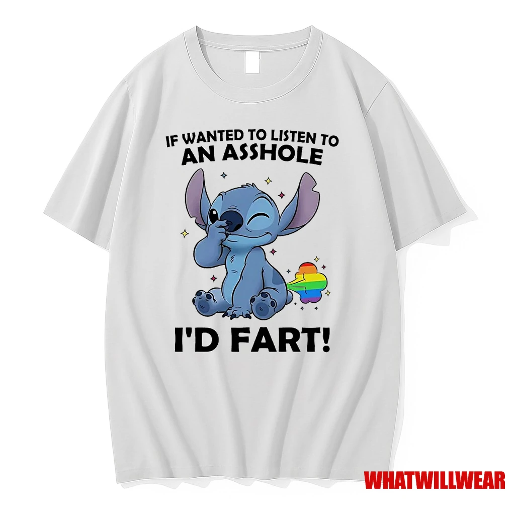 Stitch If Wanted To Listen To An Asshole Id Fart Shirts