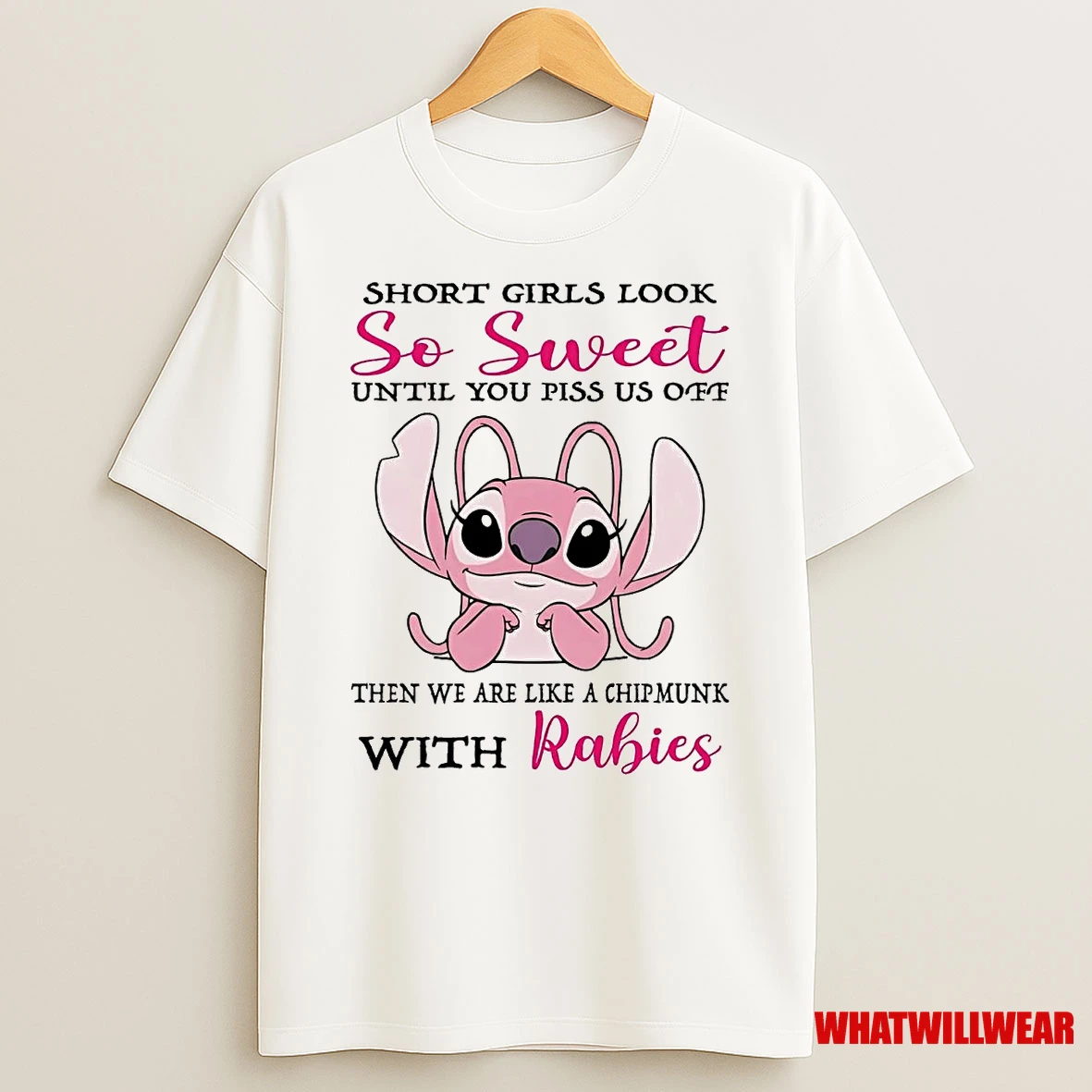 Stitch Short Girls Look So Sweet Then We Are Like A Chipmunk With Rabies Shirts
