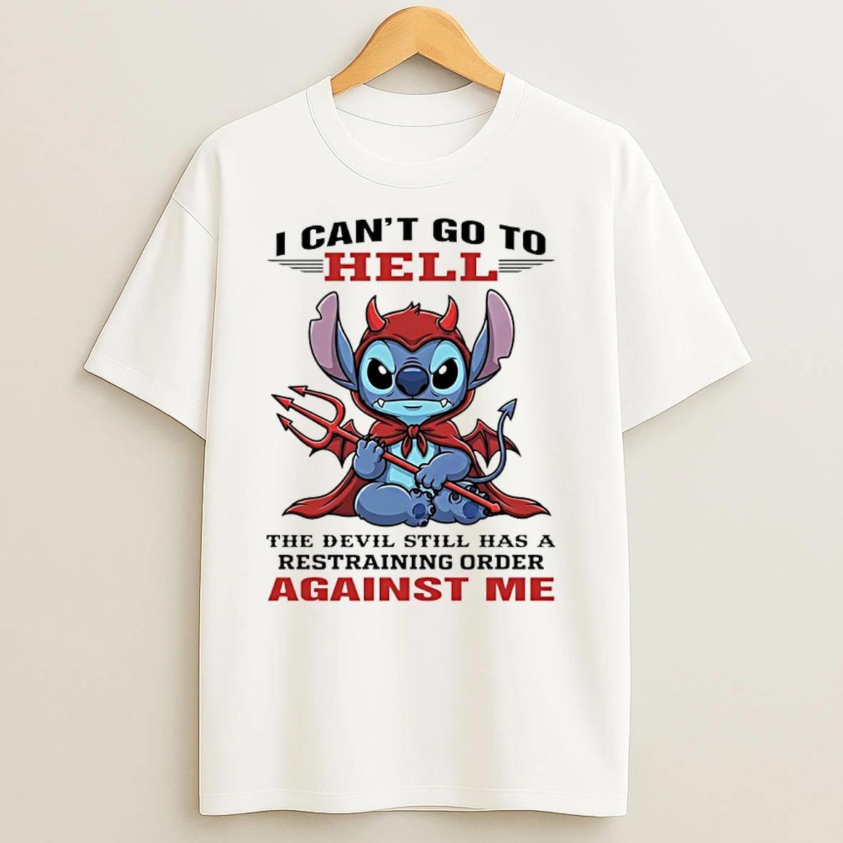 Sttich I Cant Go To Hell The Devil Still Has A Restraining Order Against Me T Shirts