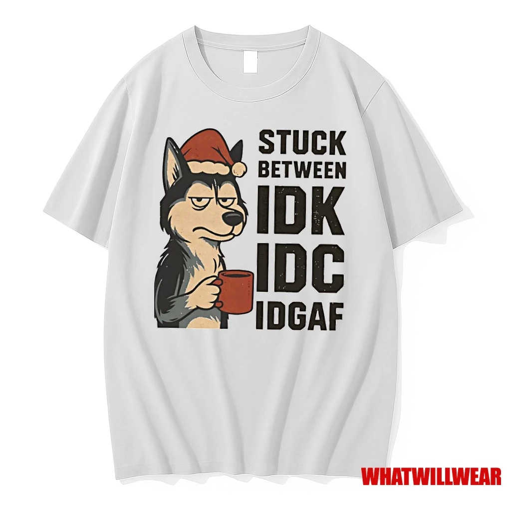 Stuck Between Idk Idc And Idgaf Husky Dog Chrismas Shirts