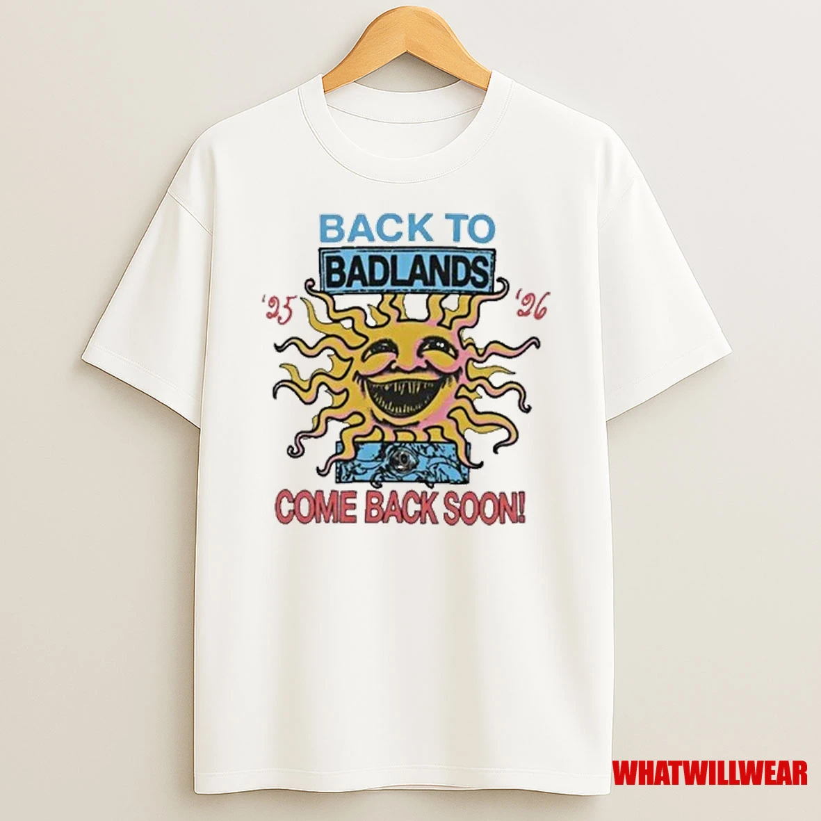 Sun Back To Badlands Come Back Soon Tour 2025 2026 Shirts