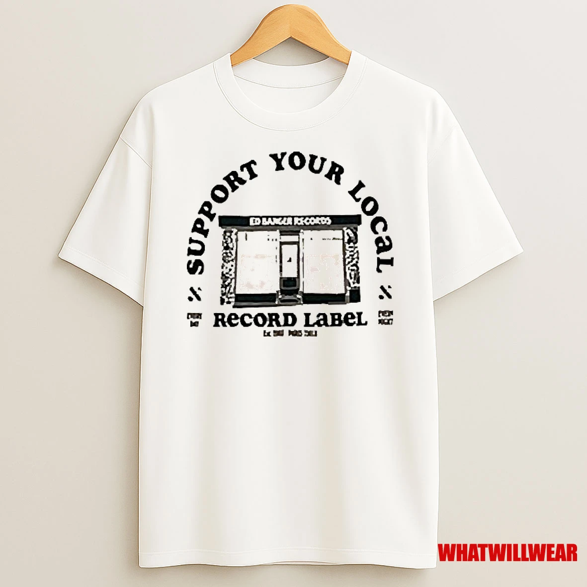 Support Your Local Record Label Shirts