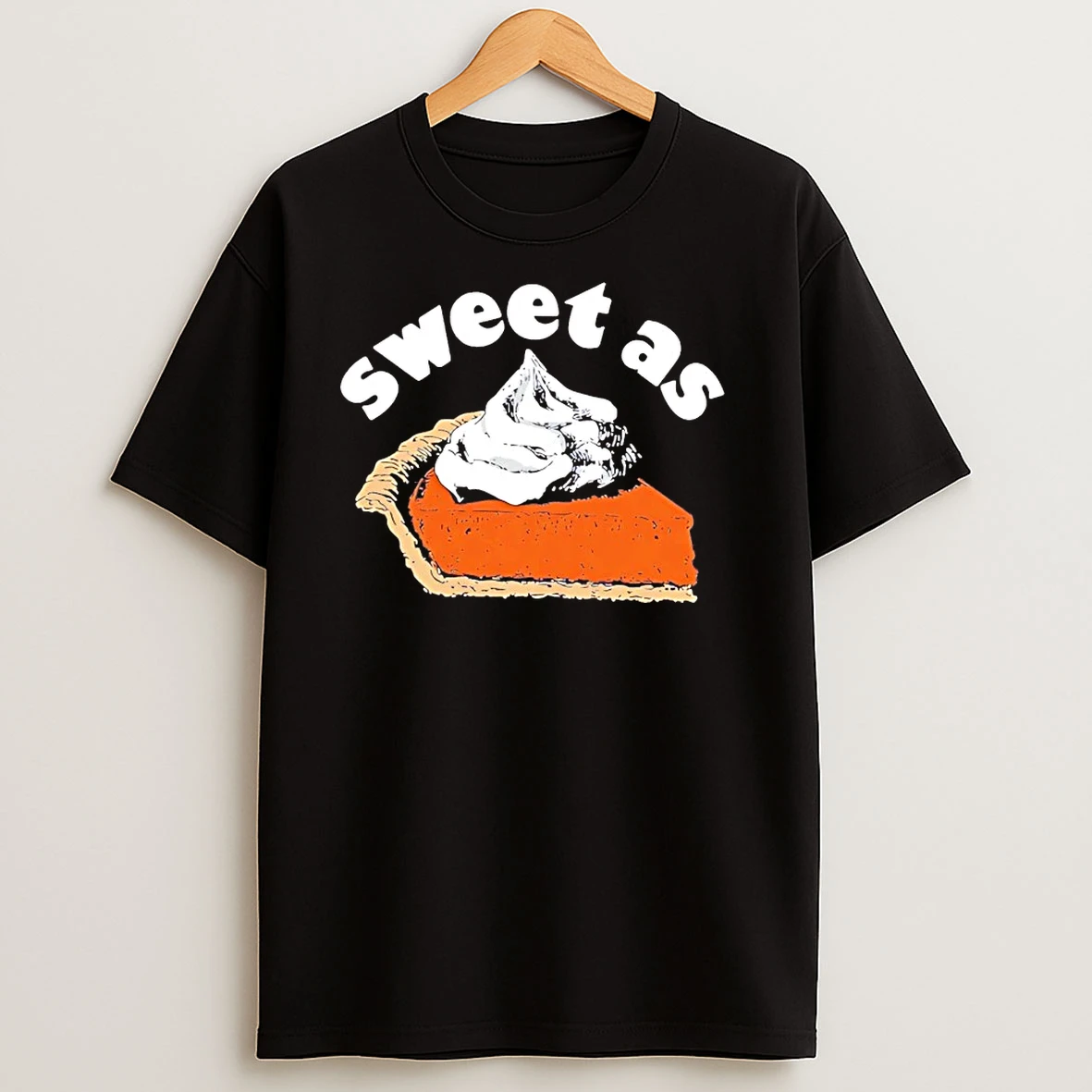Sweet As Pumpkin Pie Thanksgiving T Shirts