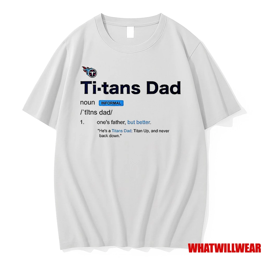 Tennessee Titans Dad Definition Shirts