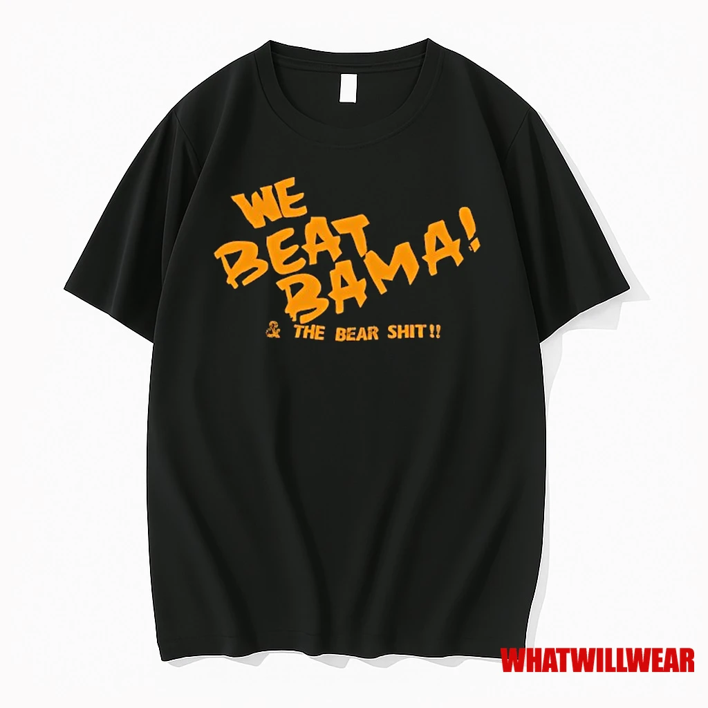 Tennessee Volunteers We Beat Bama And The Bear Shit Shirts