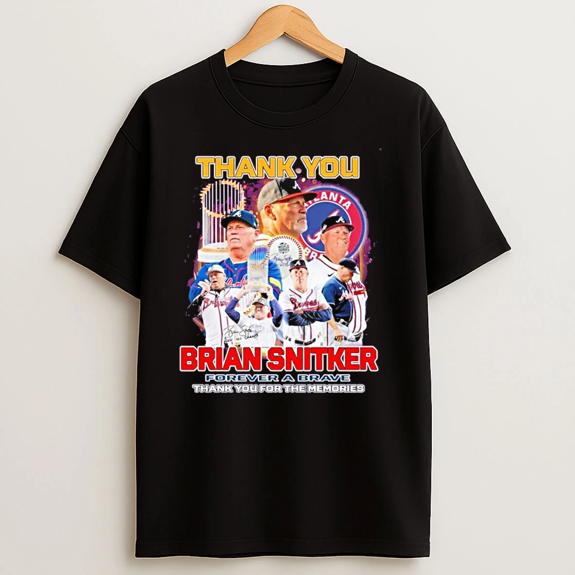 Thank You Brian Snitker Forever A Brave T Shirts