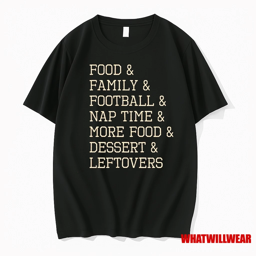 Thanksgiving List Food Family Football Nap Time More Food Dessert Leftovers 2025 Shirts