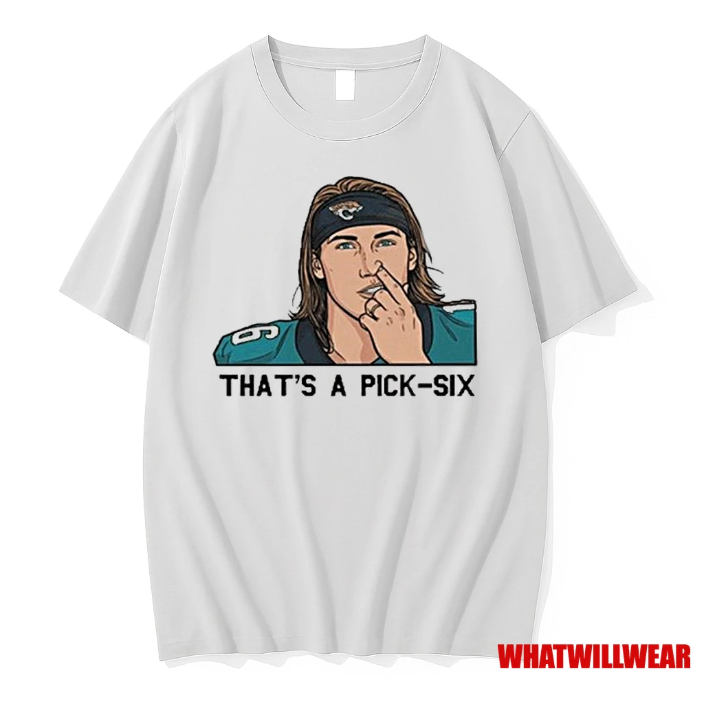 Thats A Pick Six Trevor Lawrence Beat Chiefs Shirts