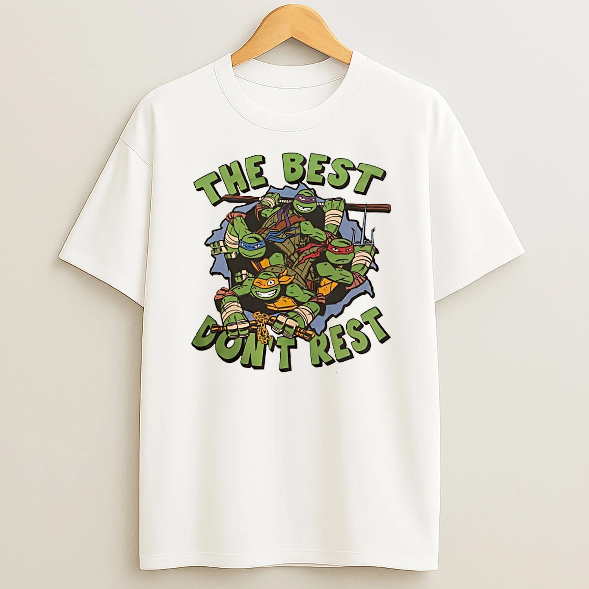 The Best Dont Rest Teenage Mutant Ninja Turtles T Shirts