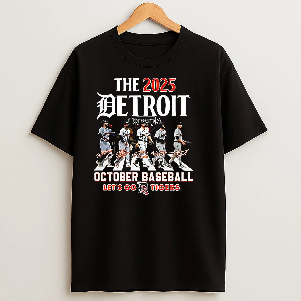The Detroit Tigers October Baseball 2025 Lets Go Tigers Across The Street Signature T Shirts