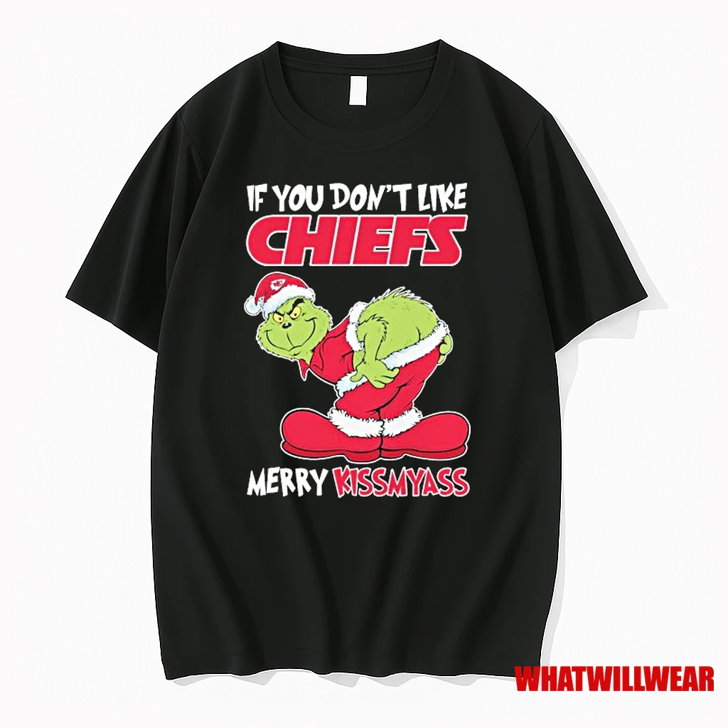 The Grinch If You Dont Like Kansas City Chiefs Merry Kissmyass Christmas Shirts