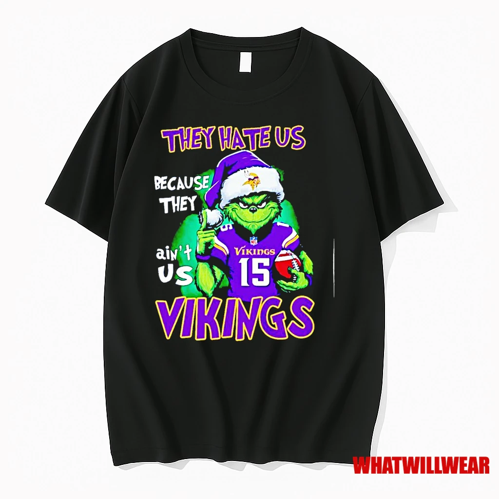 The Grinch They Hate Us Because They Aint Us Minnesota Vikings Christmas Shirts