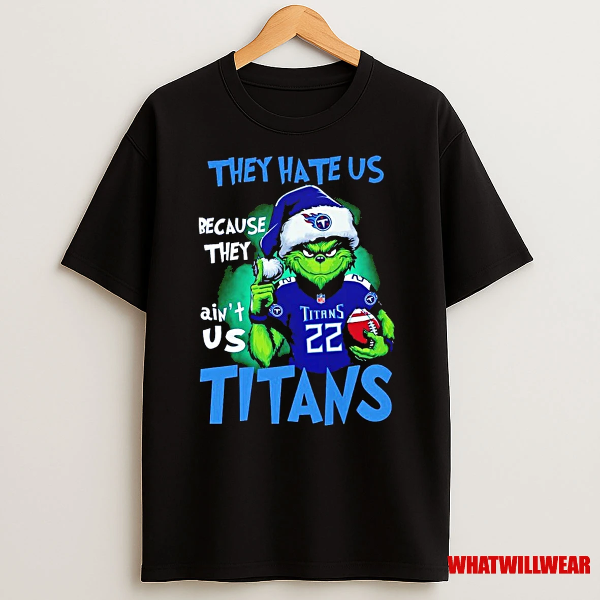 The Grinch They Hate Us Because They Aint Us Tennessee Titans Shirts
