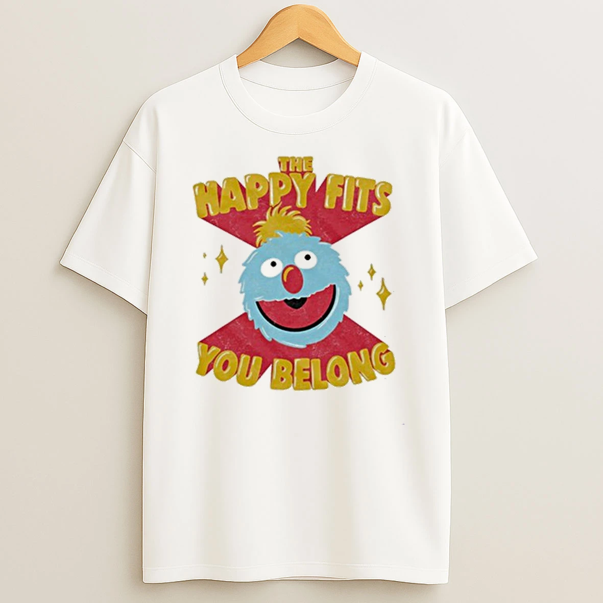 The Happy Fits You Belong Face Shirts