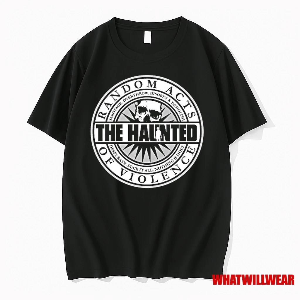 The Haunted Random Acts Of Violence Sabotage Overthrow Disobey And Demolish Desecrate Fuck It All Nothing Is Holy Shirts
