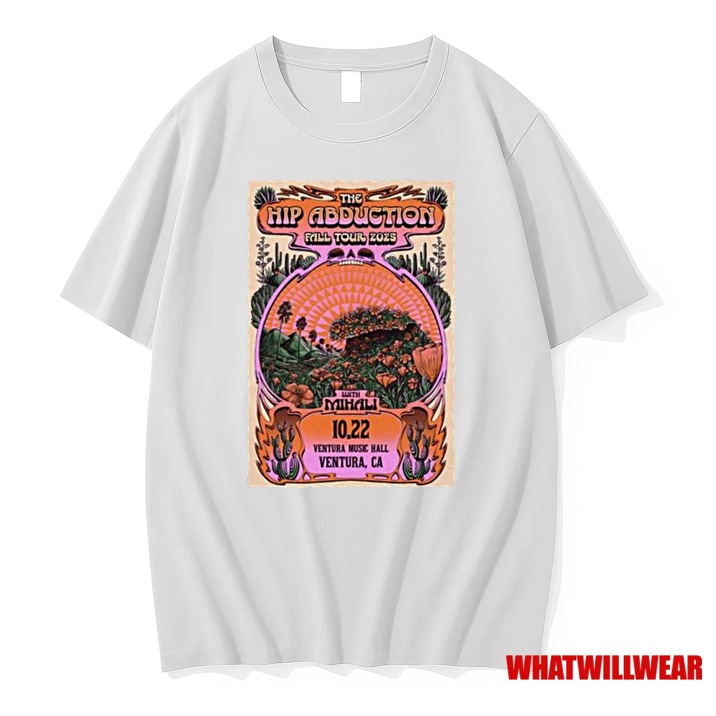 The Hip Abduction Tour 2025 The Ventura Music Hall In Ventura Shirts