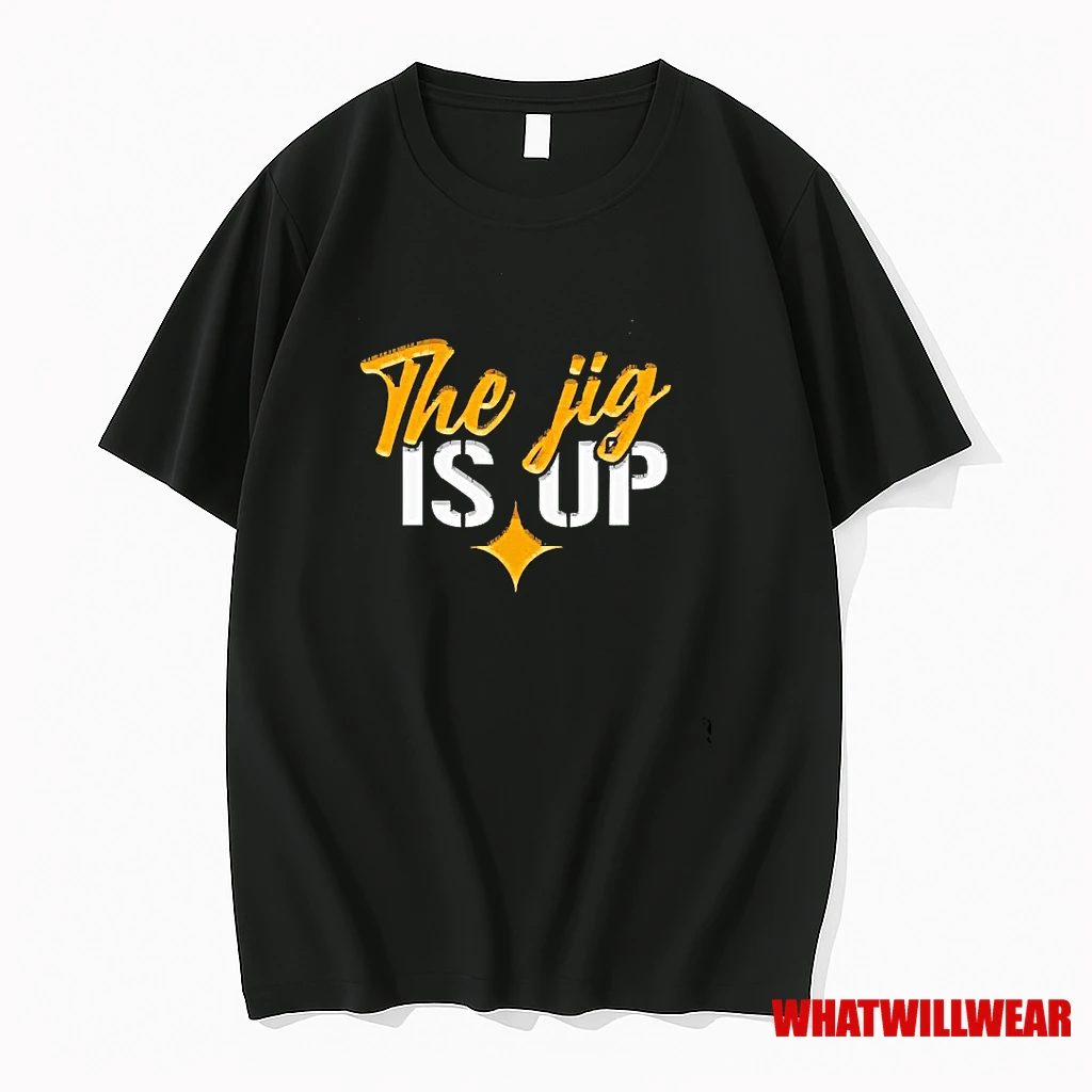 The Jig Is Up Pittsburgh Steelers Shirts