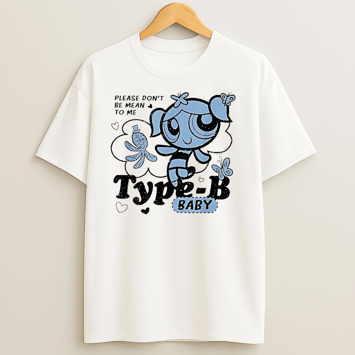 The Powerpuff Girls Type B Baby Dont Be Mean To Me T Shirts