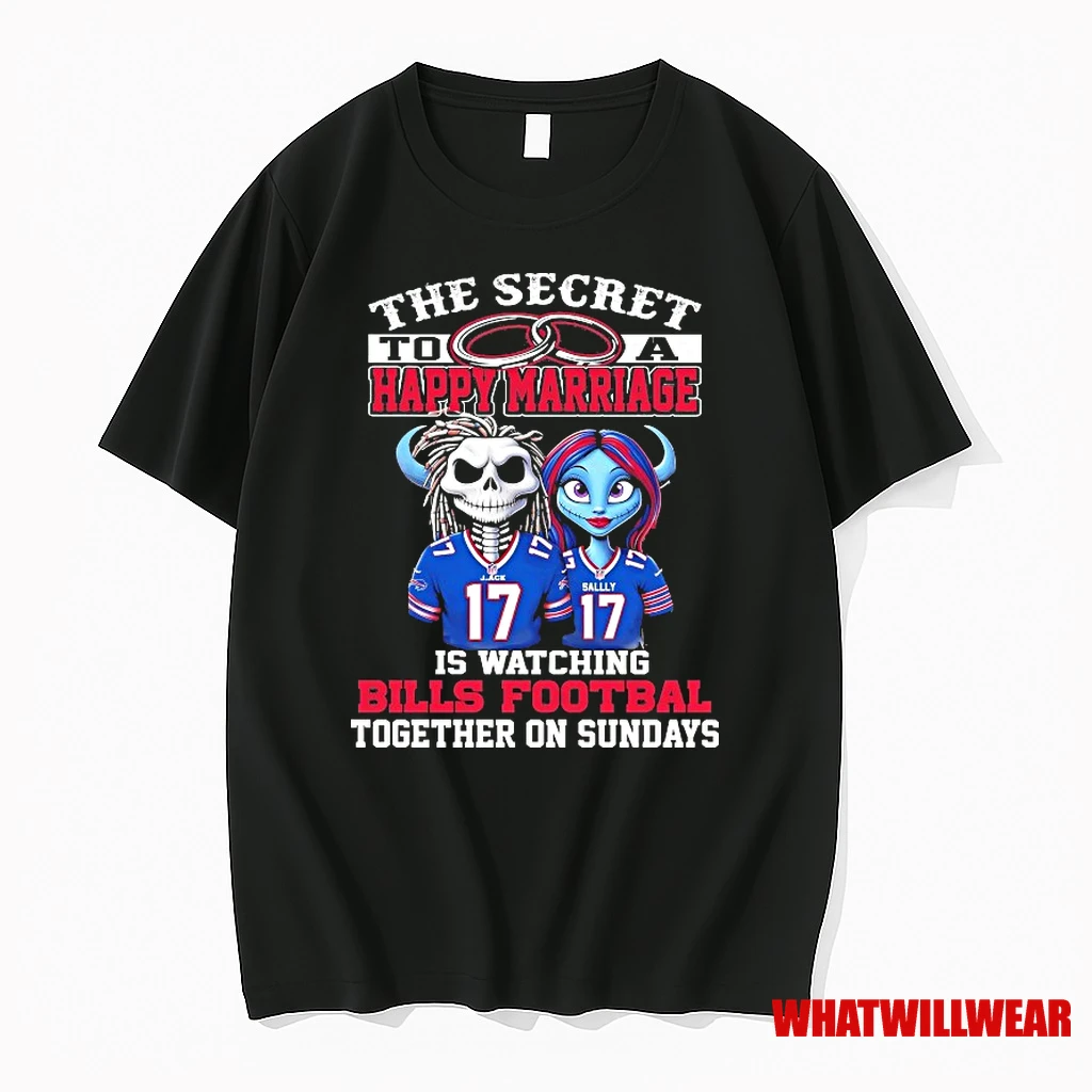 The Secret To A Happy Marriage Is Watching Buffalo Bills Football Together On Sundays Shirts