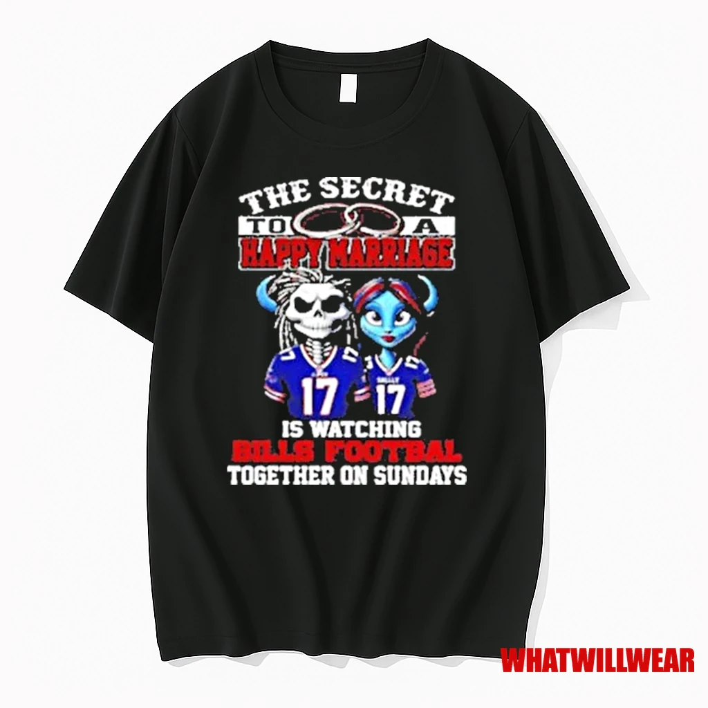 The Secret To Happy Marriage To A Is Watching Bills Football Together On Sundays Halloween Shirts