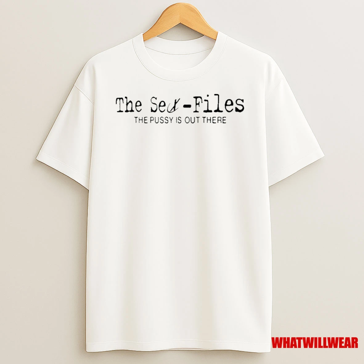 The Sex Files The Pussy Is Out There Shirts