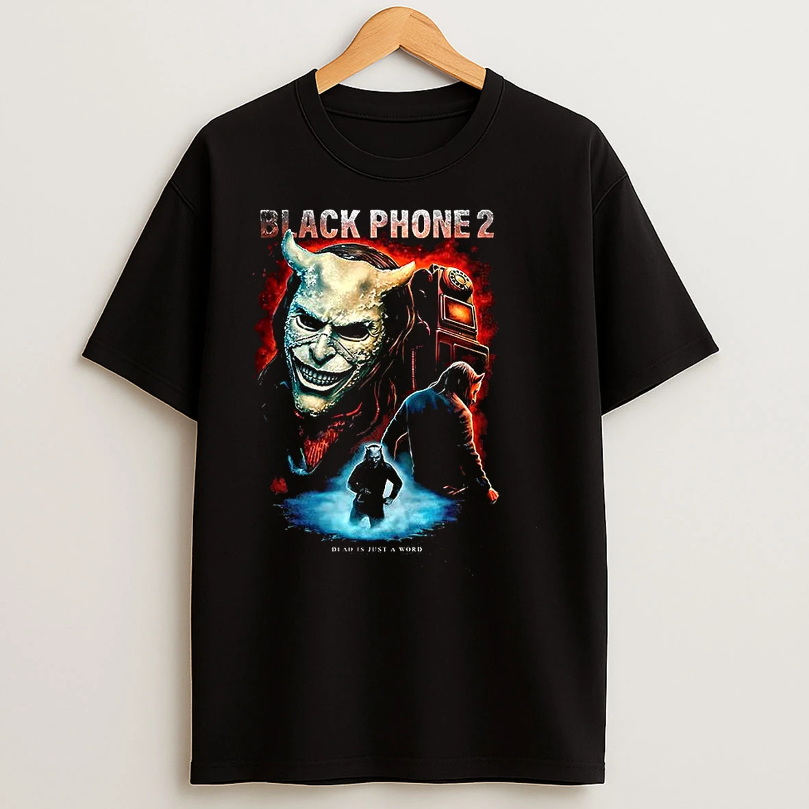The Black Phone2 Dead Is Just A Word Scary Mask Halloween T Shirts