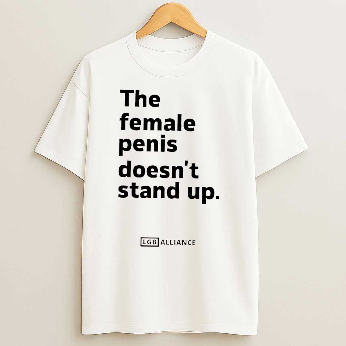 The Female Penis Doesnt Stand Up Lgb Alliance T Shirts