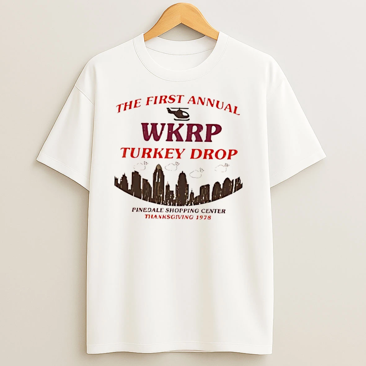 The First Annual Wkrp Turkey Drop Pinedale Shopping Center Thanksgiving 1978 T Shirts